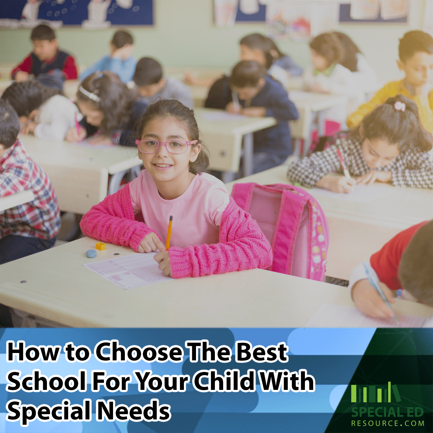 How to Choose The Best School For Your Child With Special Needs