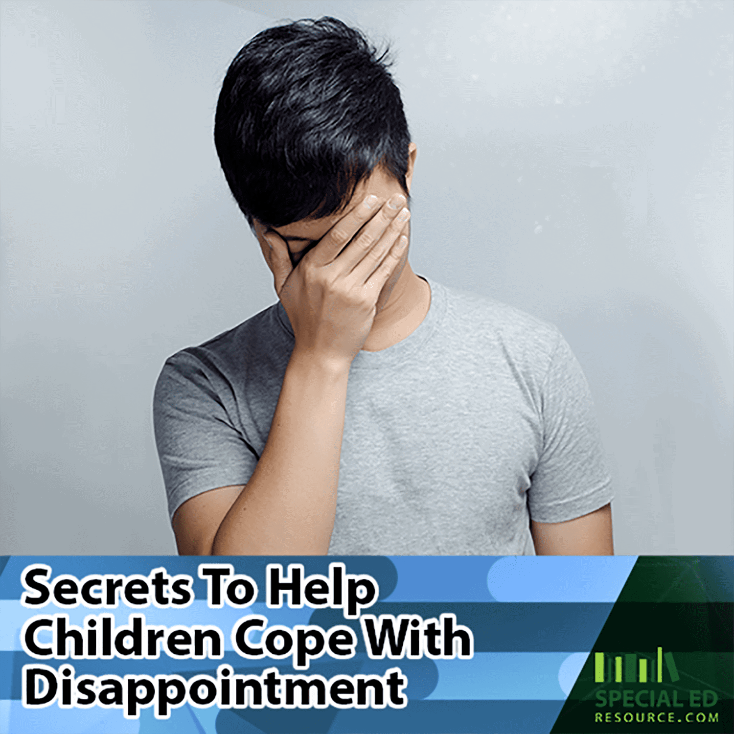 Secrets to Help Children Cope With Disappointment