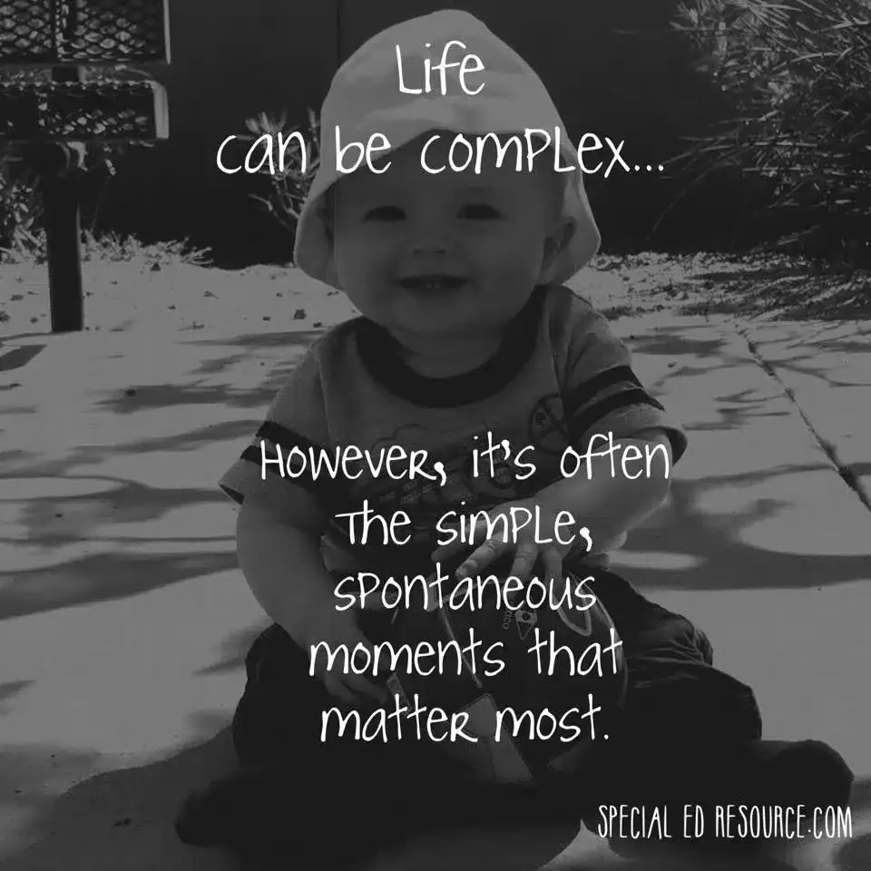 Life’s Simple Moments Matter Most