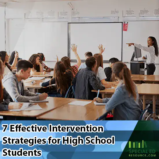 7 Effective Intervention Strategies for High School Students
