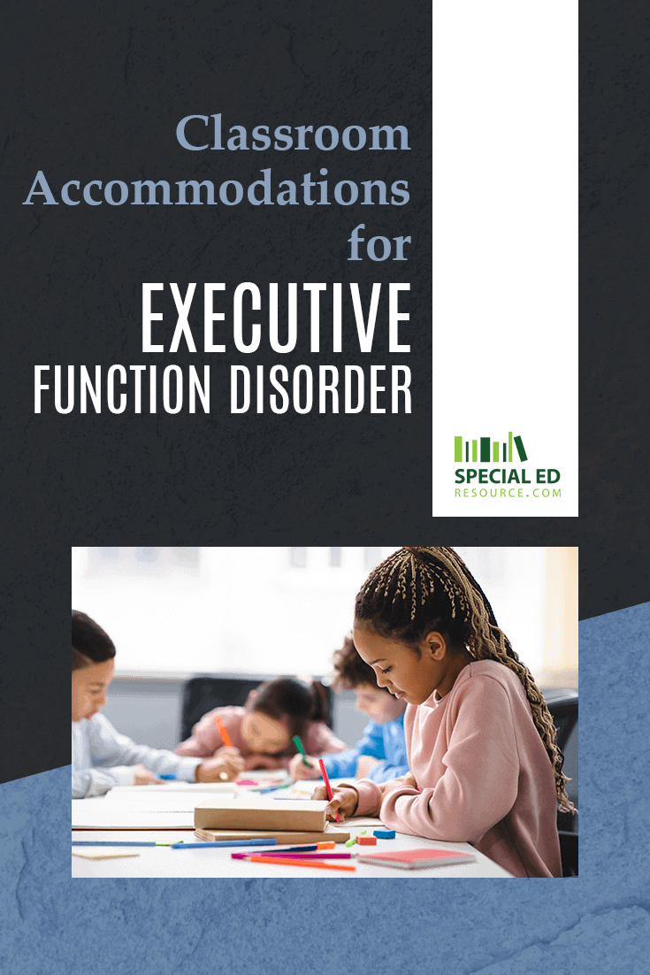 This image features educational resources with a top section that has bold text on a dark background stating "Classroom Accommodations for EXECUTIVE FUNCTION DISORDER." Below this, a photo displays a diverse group of children in a classroom setting, with a girl in a pink sweater focused on drawing. The layout includes a white vertical stripe on the right side with the green logo of "SpecialEdResource.com " at the bottom.