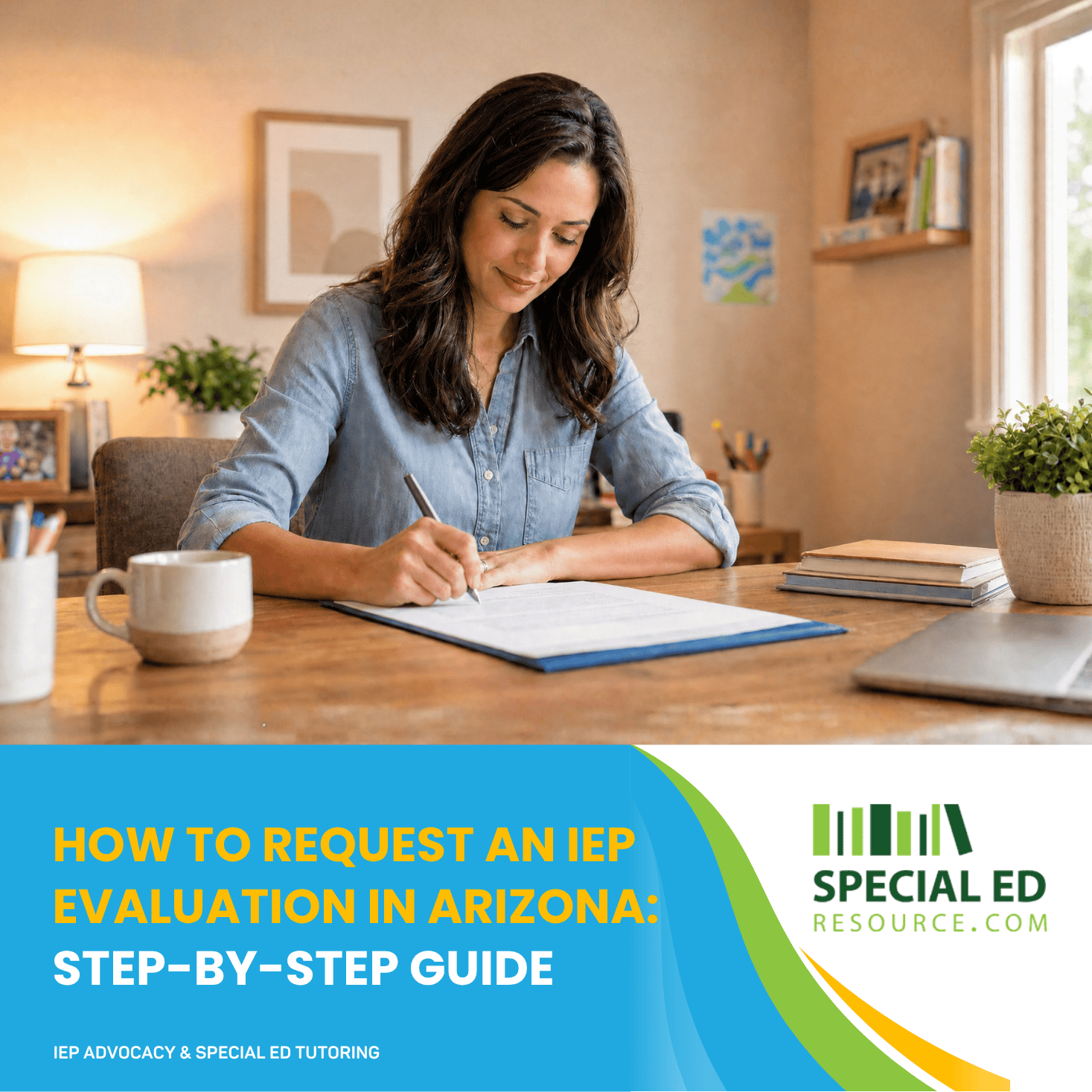 How to Request an IEP Evaluation in Arizona: Step-by-Step Guide